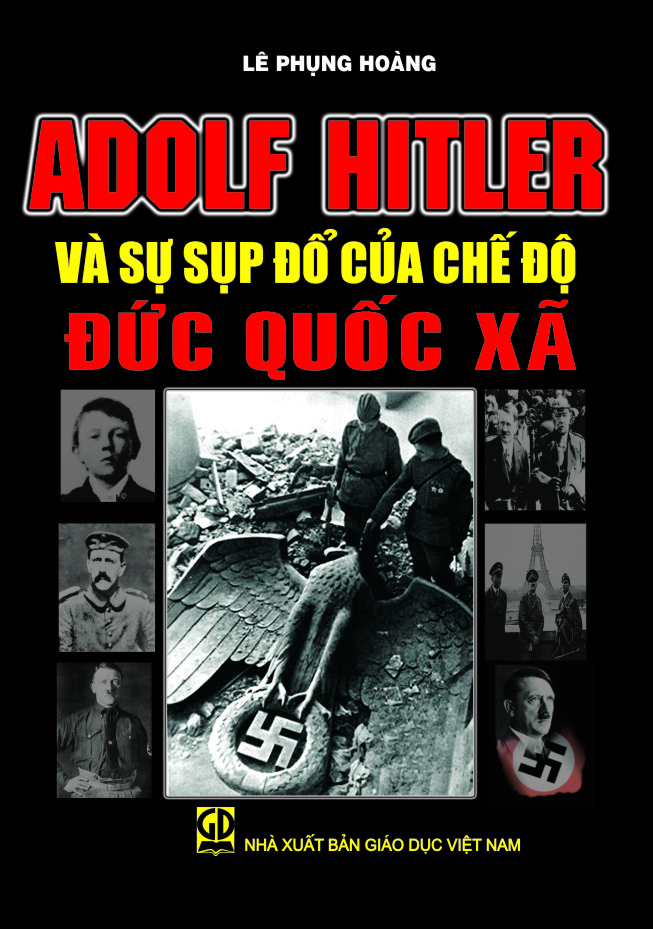 Adolf Hitler và sự sụp đổ của chế độ Đức Quốc xã